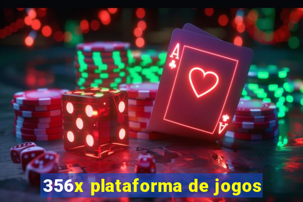 356x plataforma de jogos